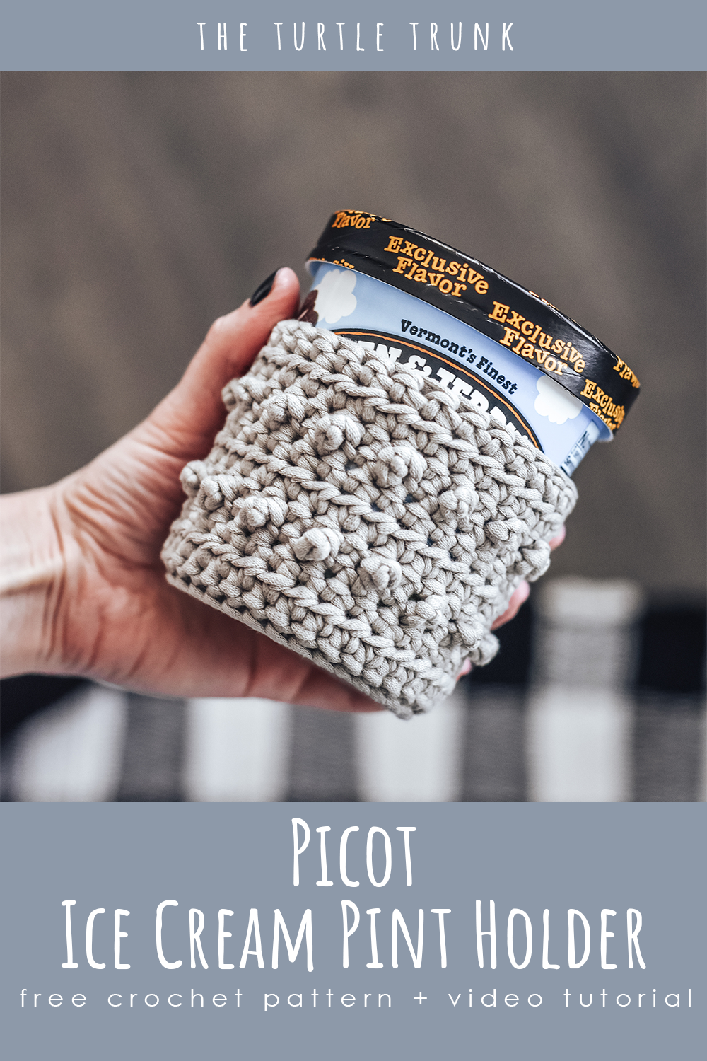 Pinterest pin for the Picot Ice Cream Pint Holder crochet pattern by The Turtle Trunk 