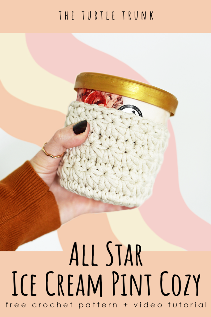 Pinterest pin for the all star ice cream pint cozy crochet pattern by The Turtle Trunk. Photo shows a hand holding a white, crochet cozy over an ice cream pint.