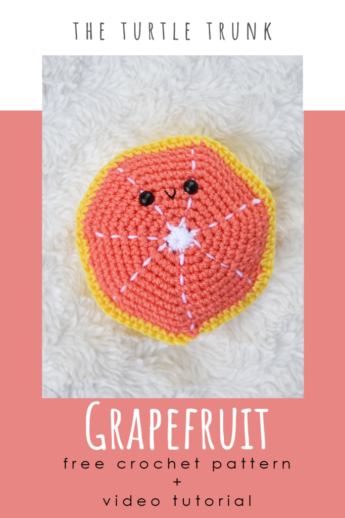 Pinterest Pin for the Grapefruit crochet pattern by The Turtle Trunk