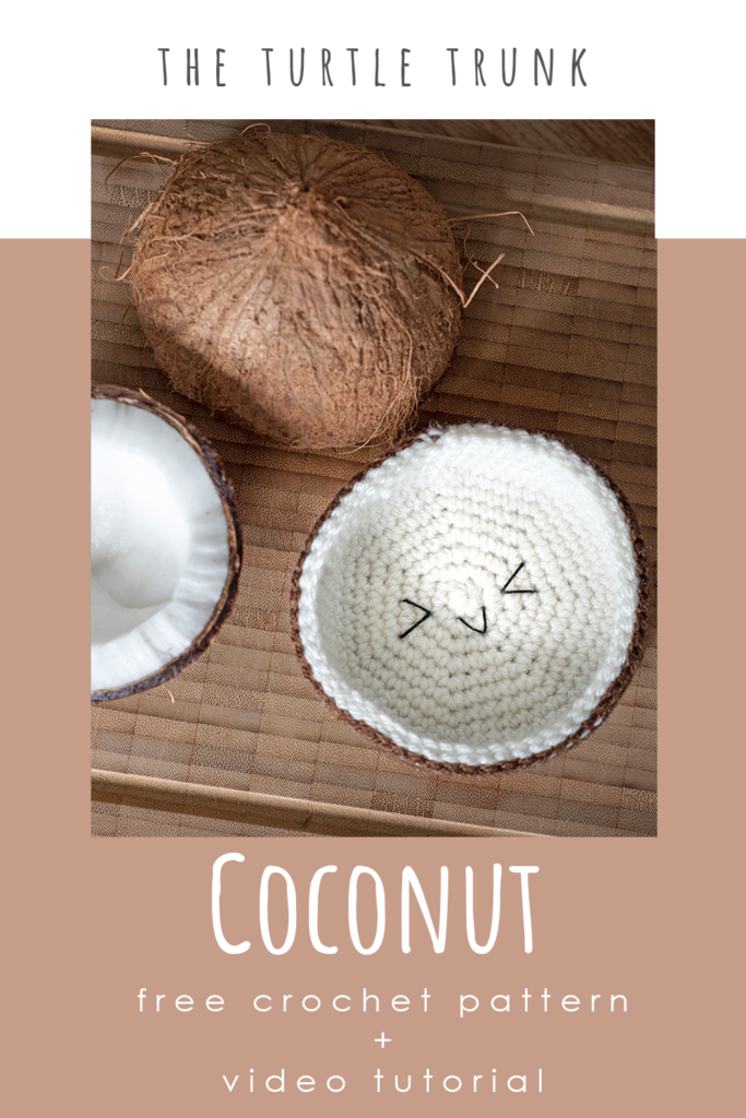 Pinterest pin for the coconut crochet pattern by The Turtle Trunk