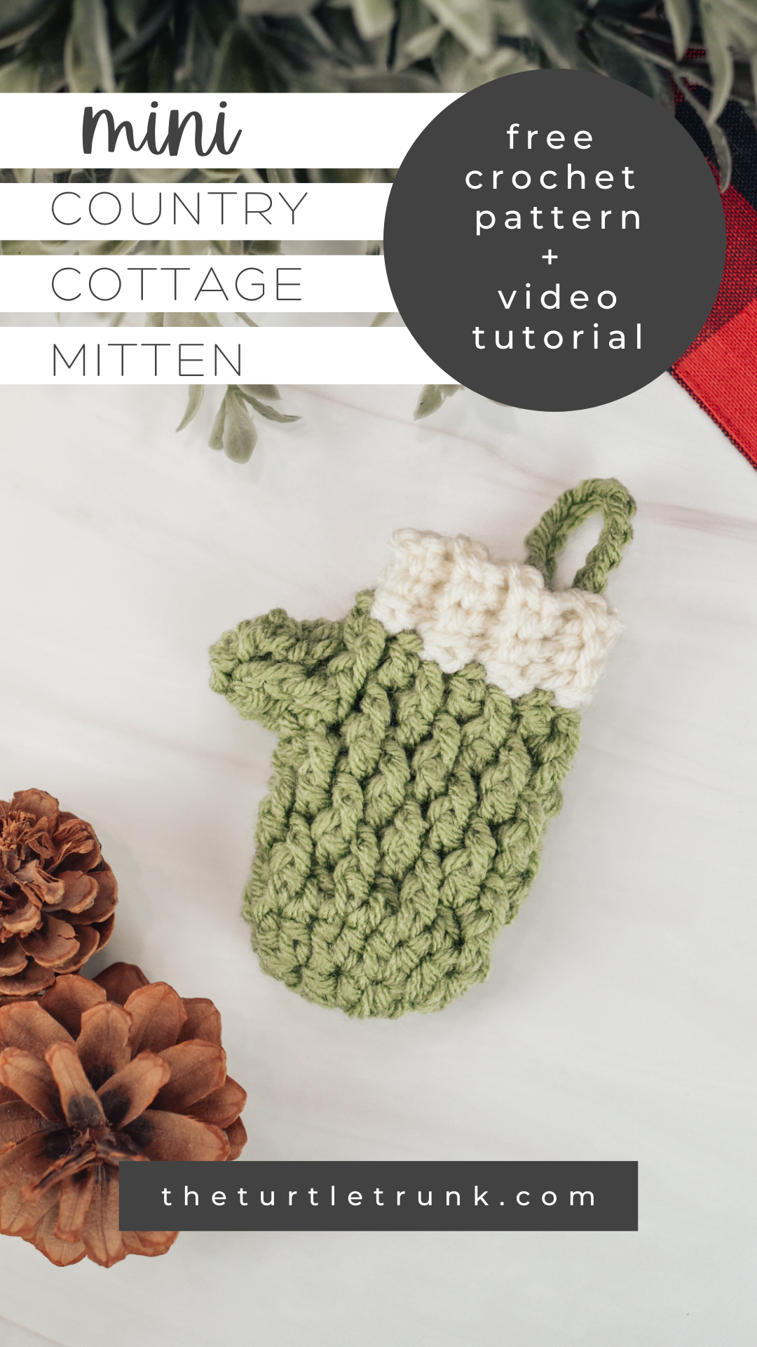 Pinterest pin for the Mini Country Cottage Mitten crochet pattern by The Turtle Trunk. Photo shows a mini crochet mitten laying on a white surface.