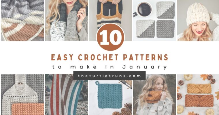 10 Crochet Patterns to Make in January