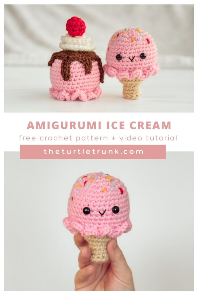 Pinterest pin for amigurumi ice cream by The Turtle Trunk. Photo shows crochet ice cream sundae and ice cream cone.