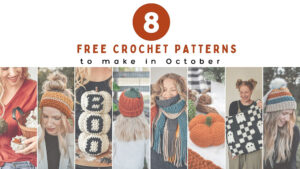8 crochet patterns to make in October.