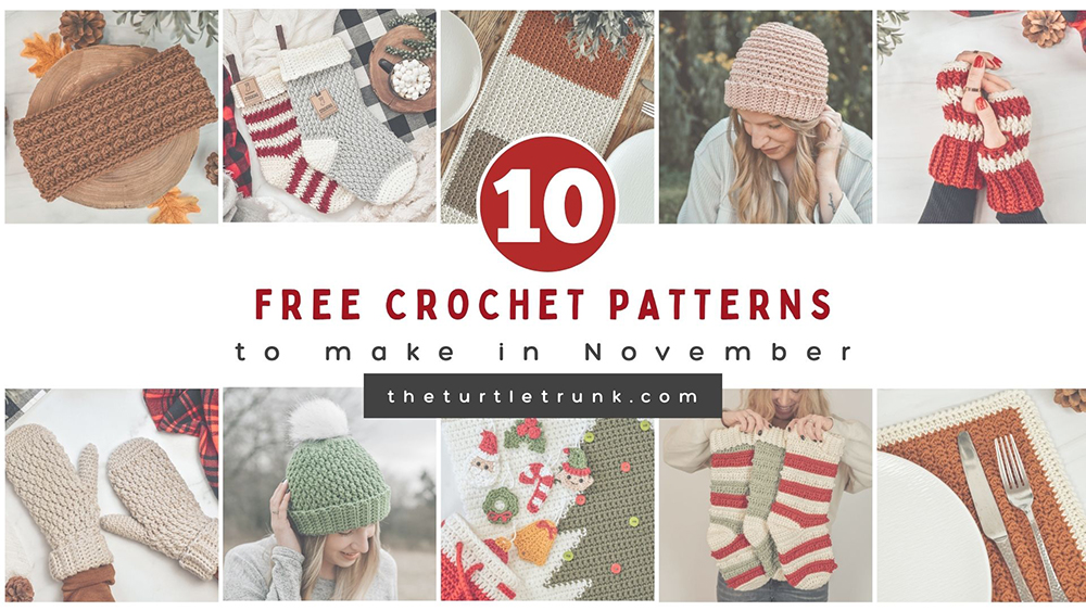 10 Crochet Patterns to Make in November.