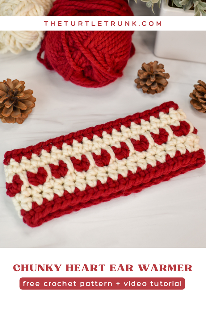 Pinterest pin for the Chunky Heart Ear Warmer crochet pattern by The Turtle Trunk. Photo show a red and white, crochet ear warmer with hearts on it.